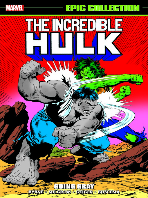 Title details for Incredible Hulk Epic Collection: Going Gray by John Byrne - Available